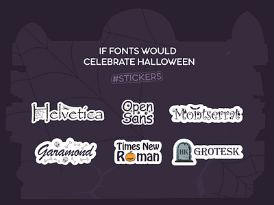 If Fonts Would Celebrate Halloween #2 costumes dressing font halloween halloween costume halloween design halloween font halloween sticker scary spooky stickers typeface