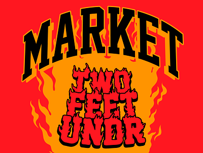 MARKET x TWO FEET UNDR branding design digital draw fire illustration méxico tshirt vector