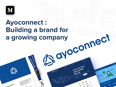 Case Study of Ayoconnect: Building a Brand for a Growing Company article b2b blue brand identity branding case study logo design medium navy blue ui ux web design