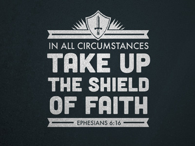 Take Up Your Shield ribbons shield sword typography verse