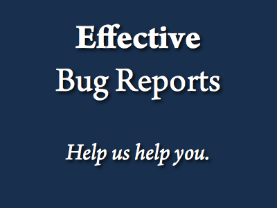 Effective Bug Reports