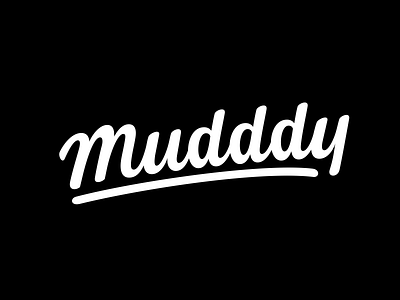 Mudddy - Handlettering branding calligraphy hand lettering handlettering identity lettering logo logo design logotype script type typography wordmark