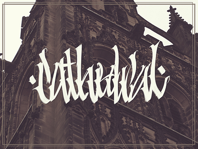 Cathedral Lettering art calligraphy design futufly gothic lettering logo workshop