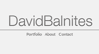 David Balnites Designs Website about balnites david portfolio website freelance contact about