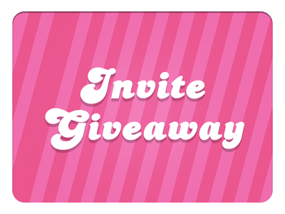 Invite Giveaway [Closed]
