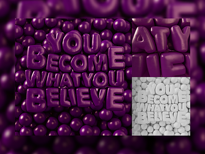 You Become What you Believe 3d 3d letters 3dtype cinema4d font lettering render type typeface typography