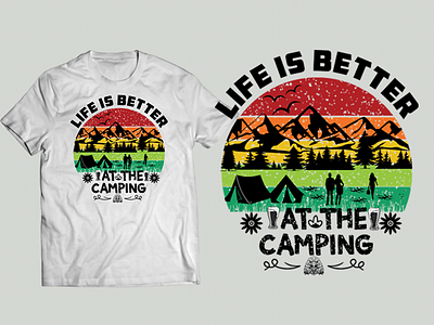 Camping T-Shirt Design / Life is Better At The Camping