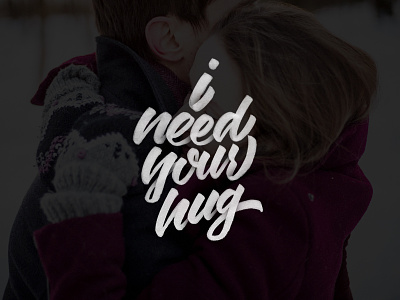 I Need Your Hug brush brush pen calligraphy equality font hand lettering logo pride type typography vector