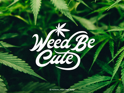 Weed Be Cute - Logo Design bong brand identity design branding california cannabis cannabis branding cannabis logo custom lettering graphic design green logo logo design logotype marijuana webshop weed logo