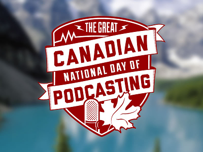 The Great Canadian National Day Of Podcasting. badge canada maple leaf microphone podcast shield