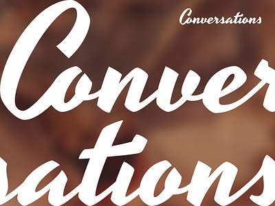 Conversations - type logo branding custom edit font identity illustrator logo mark script type typography watermark