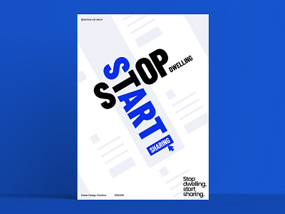 Stop Dwelling Start Sharing - Poster Practice design layout poster typography vibrant