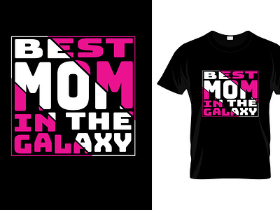 Best_Mom_In_The_Galaxy_Svg-T_Shirt custommade familytshirts giftideas lovemom mom momshirt momtobefamilyshirt momtshirt mothersday tshirt