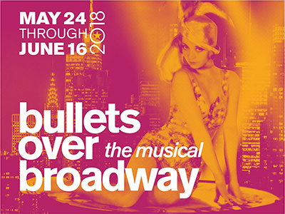“Bullets Over Broadway” Signage digital graphics educational branding fine arts branding performing arts branding theater branding theater design theater posters theater publicity web graphics