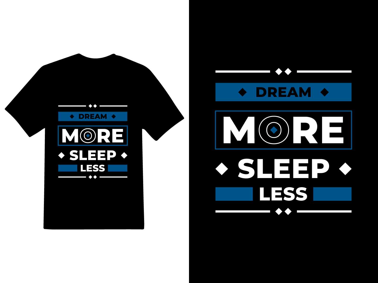 Dream more sleep less modern quotes t-shirt design. branding graphic design print on demand