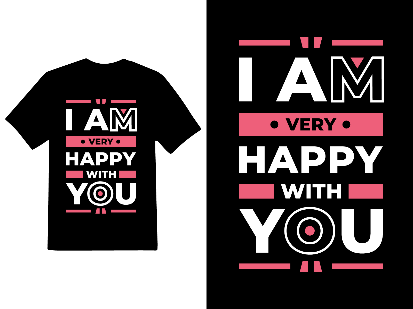 I am very happy with you modern quotes t-shirt design branding graphic design print on demand