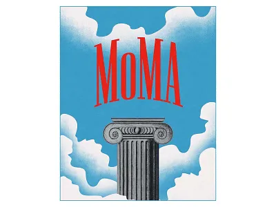 My MoMAent - 18x24 above clouds ali adams clouds coloumn crop studio distress greek column illustration ionic column madebycrop moma motivation museum serif success texture