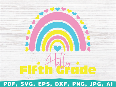 Hello Fifth grade Rainbow, Back to School back to school boho rainbow design fifth grade first day of school graphic design illustration rainbow school grade shirt school shirt vector