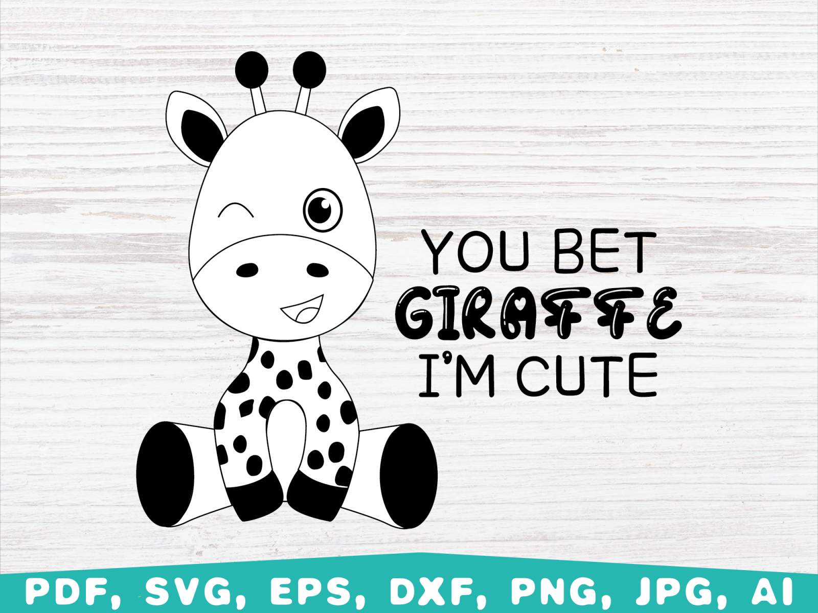 You bet giraffe I'm Cute by BlueDiamond19 on Dribbble