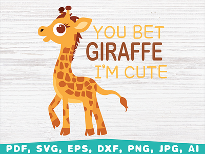 You bet giraffe I'm Cute baby baby animals baby shower chilfren cute animals design giraffe graphic design illustration kids vector