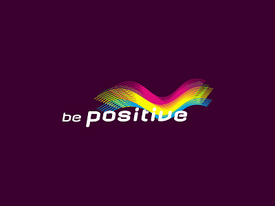 Be positive