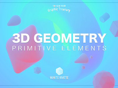 3D Geometry — Primitive Elements 3d decorations elements geometry matte primitives shape soft surface template volumetric white