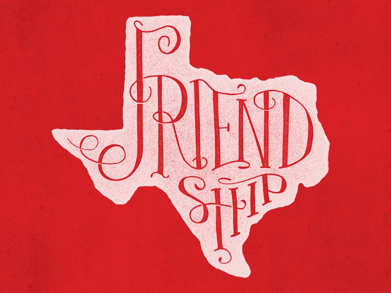 Friendship red hand lettered lettered friendship tx texas state motto state usa