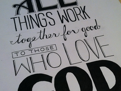 Romans 8:28 bible hand lettering illustration lettering micron religious romans script typography