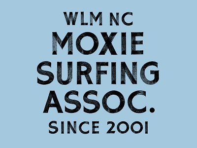 Moxie Type beach branding lockup logo moxie north carolina ocean surf surfing type typography wilmington
