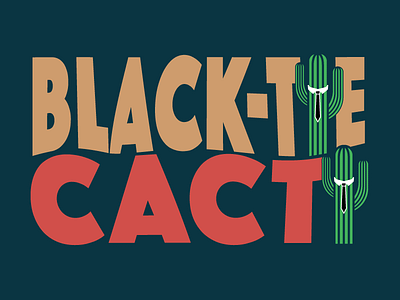 Black-tie Cacti