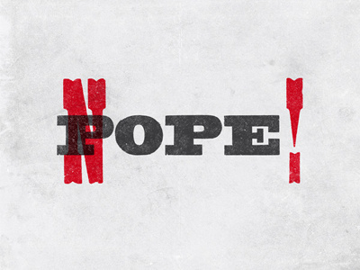 In the light of recent events: nope pope