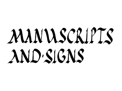Manuscripts And Signs typography write