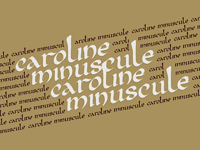 Caroline Minuscule color design typesetting typography write