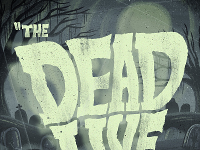 The Dead Live...Again! hand lettering ipad pro lettering procreate typography