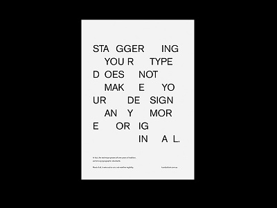 Staggered Type Piss-take design graphic design staggered swiss trends type typographic
