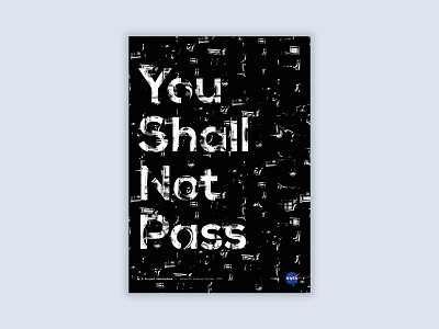 NASA Project Debrisphere - "You Shall Not Pass" Poster nasa poster