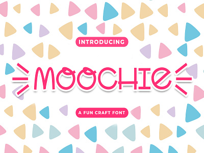 Moochie - Fun Craft Font craft cute design display font trendy