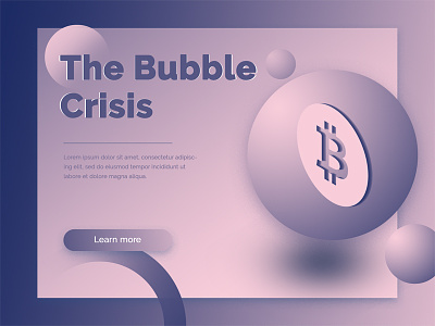 The Bubble Crisis - UI 006 bitcoin crypto design gradient illustration isometric ui