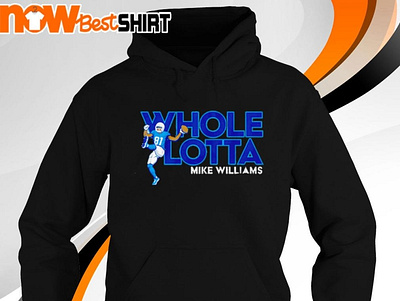 Whole Lotta Mike Williams shirt whole lotta