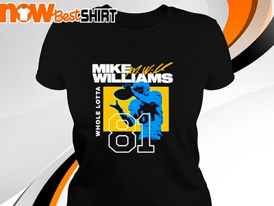 Whole Lotta Mike Williams 81 signature shirt whole lotta