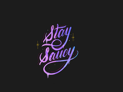 Stay Saucy design hand lettered handlettering illustration lettering procreate type typography