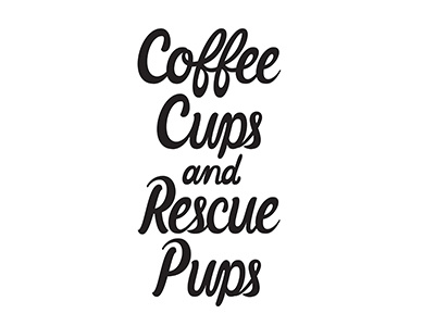 Coffee Cups and Rescue Pups art design handlettering lettering type