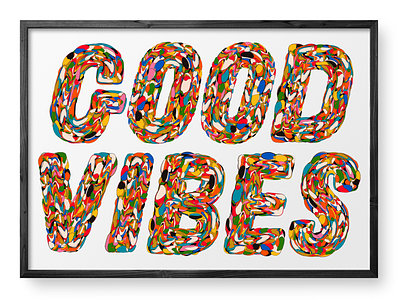 Good Vibes art colour experiments poster type typographic typography