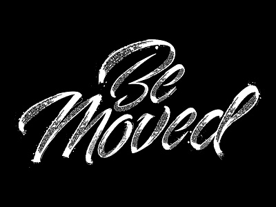 Be Moved drawn. hand lettering logo logotype type