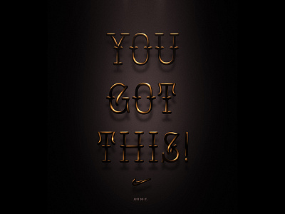 You Got This! illustrator light motivation photoshop shading typography