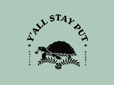 Y'all Stay Put art covid 19 design drawing flowers graphic design illustration illustration digital logo logodesign nature procreate app stay at home turtle