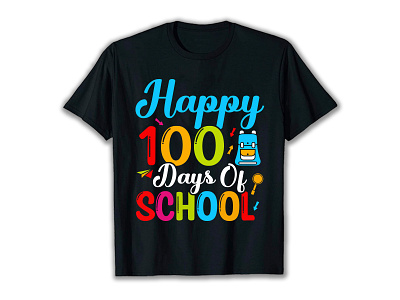 100 Days of School T-shirt Design 100 100 days 100 days of school 100daysoflovingschool clothing graphic design happy school school shirt shirt sunday t shirt design typography