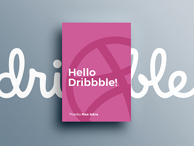 Hello, Dribbble! dribbble first shot invite poster