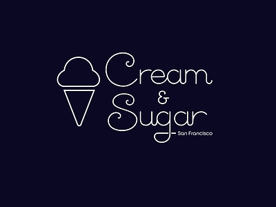 Cream & Sugar bauhaus branding cafe calligraphy creamsugar custom design flow hip icecream illustration lettering logo sanfrancisco script sophisticated type unique