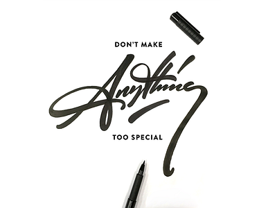 Anything calligraphy flow lettering quote saying script type words